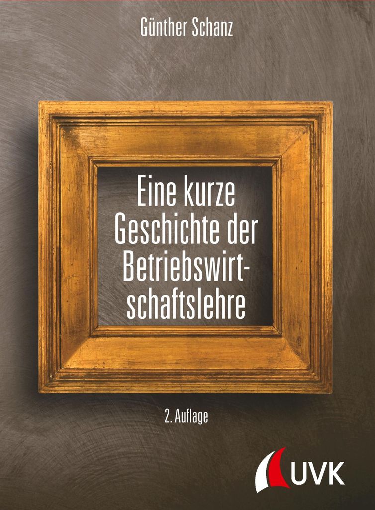 Eine kurze Geschichte der Betriebswirtschaftslehre