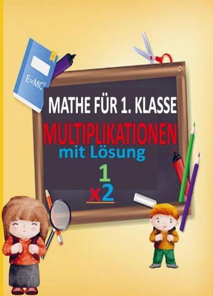 Mathe für die 1. Klasse: Spielerisches Lernen und Üben