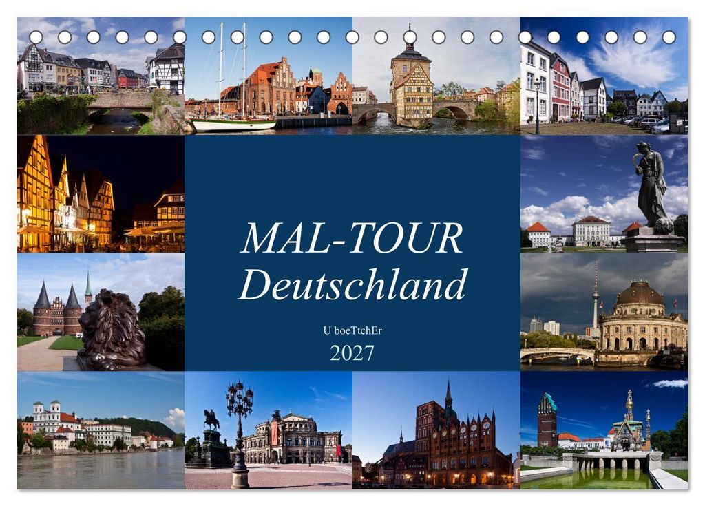 MAL-TOUR Deutschland (Tischkalender 2027 DIN A5 quer), CALVENDO Monatskalender
