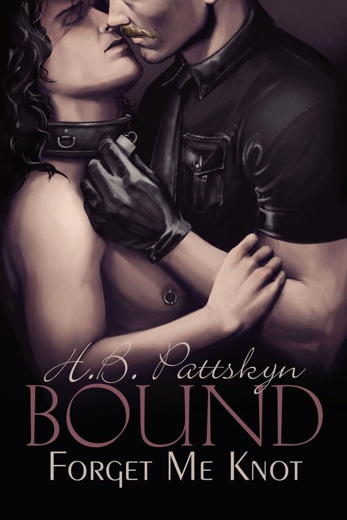 Bound: Forget Me Knot.by Pattskyn, H.B. New .