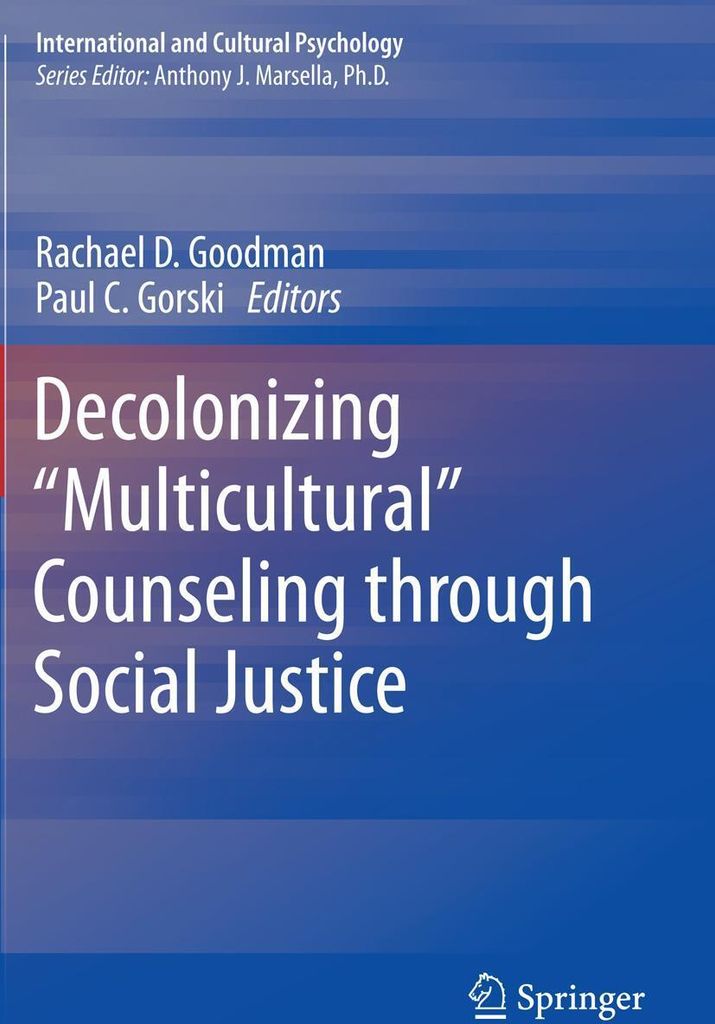 Decolonizing "Multicultural" Counseling through Social Justice