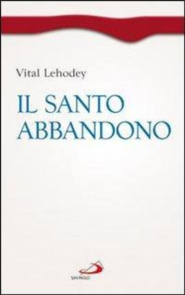 Lehodey, V: Santo abbandono