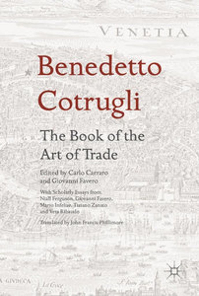 Benedetto Cotrugli - The Book of the Art of Trade