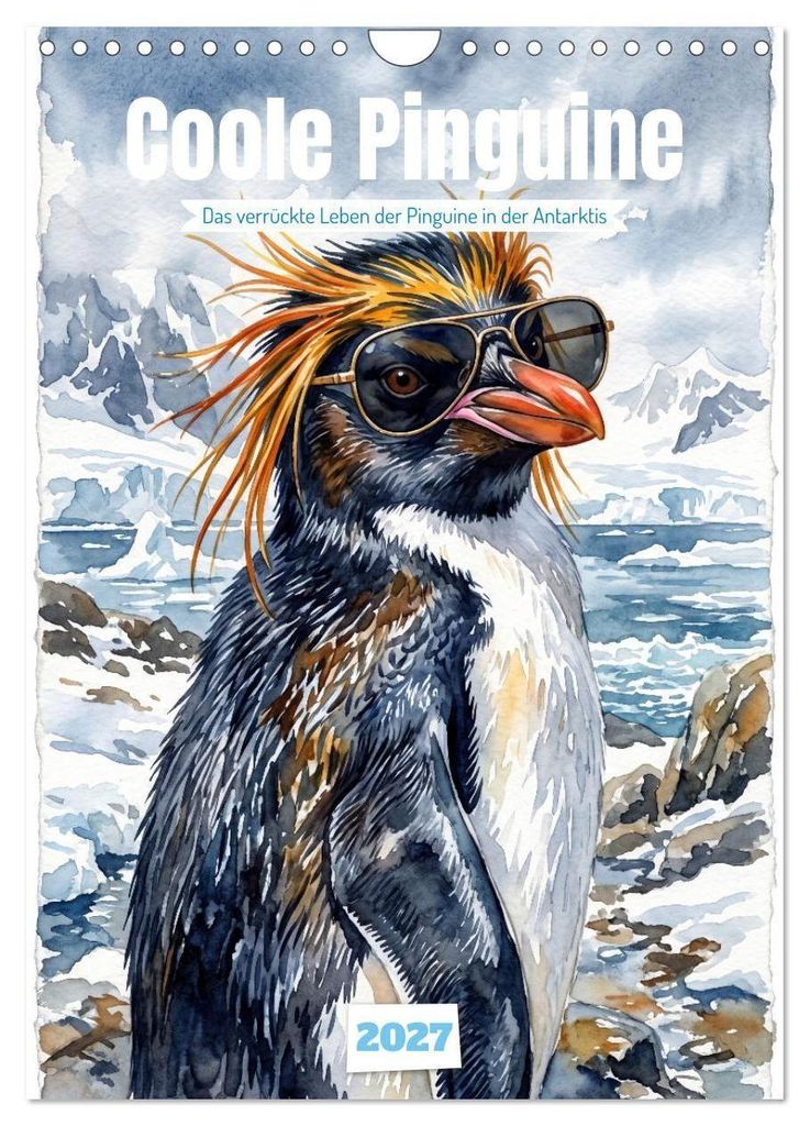 Coole Pinguine (Wandkalender 2027 DIN A4 hoch), CALVENDO Produktbild 