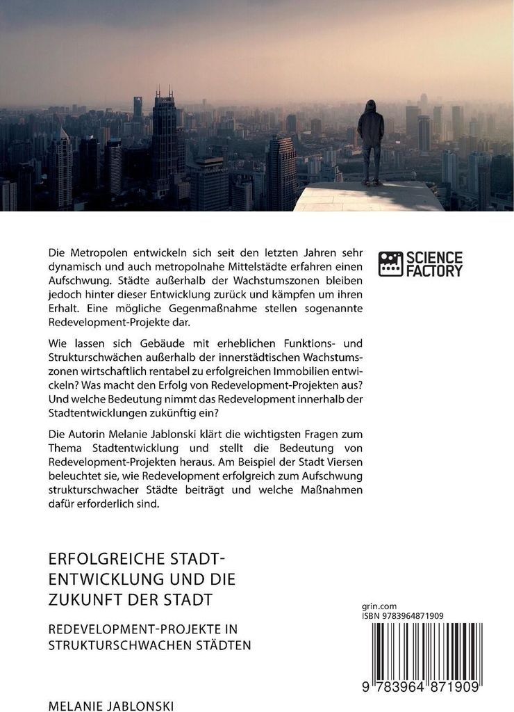 Erfolgreiche Stadtentwicklung und die Zukunft der Stadt. Redevelopment-Projekte in strukturschwachen Städten