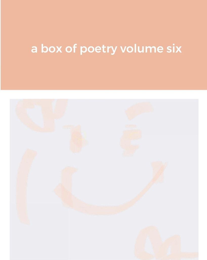 a box of poetry volume six