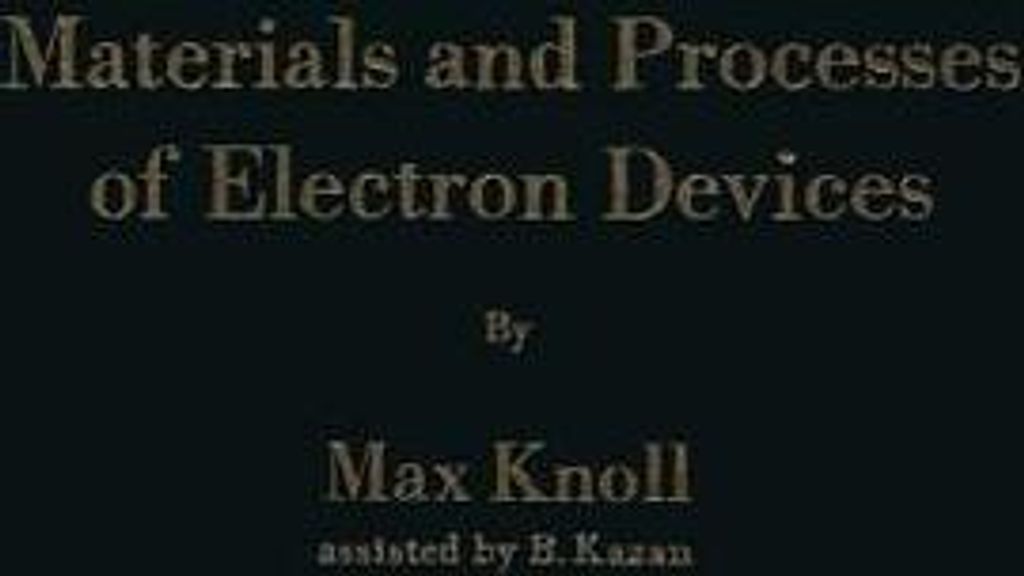 Materials and Processes of Electron Devices