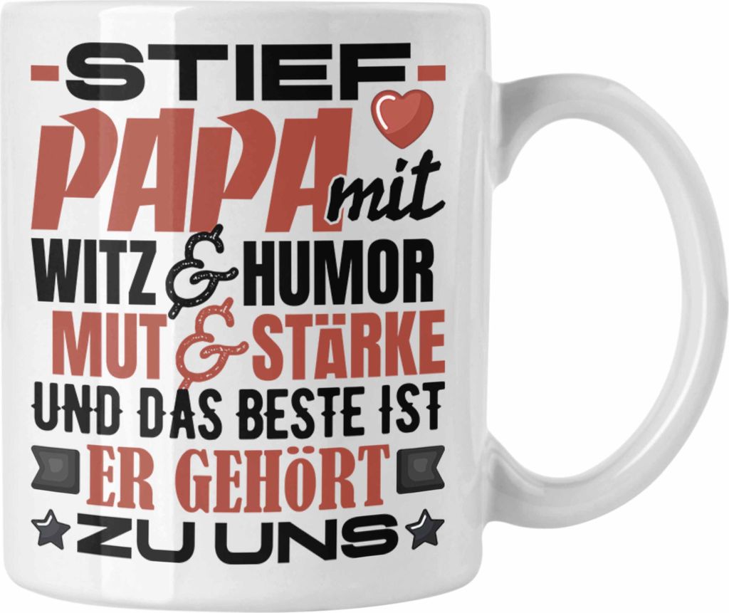 Trendation - Stiefvater Tasse Spruch Geschenk von Kindern an Stiefvater Kinder Er Gehört Zu Uns (Weiß)
