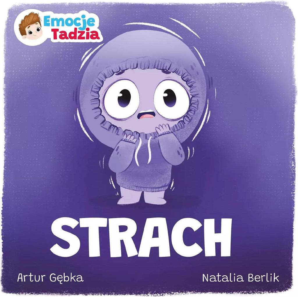Emocje Tadzia. Strach