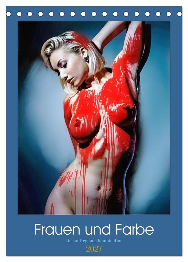Frauen und Farbe (Tischkalender 2027 DIN A5 hoch), CALVENDO Monatskalender