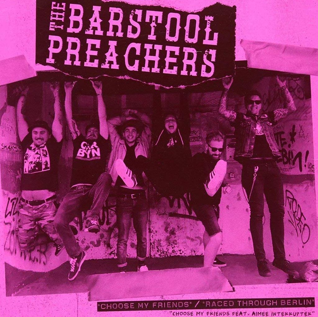 The Barstool Preachers - Choose My Friends (Pink Coloured) (7" Vinyl)