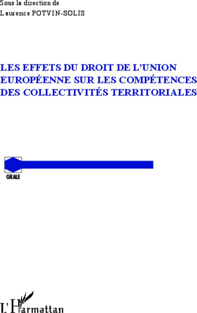 Les effets du droit de l'Union Européenne sur les compétences des collectivités territoriales