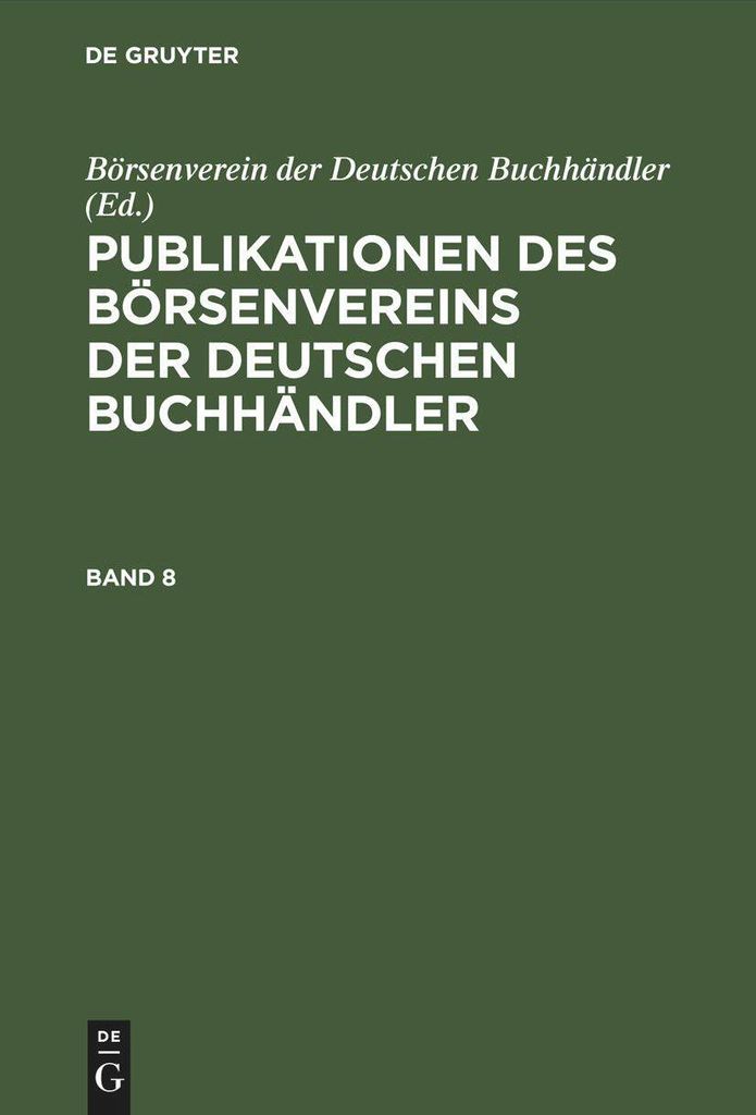 Publikationen des Börsenvereins der Deutschen Buchhändler. Band 8
