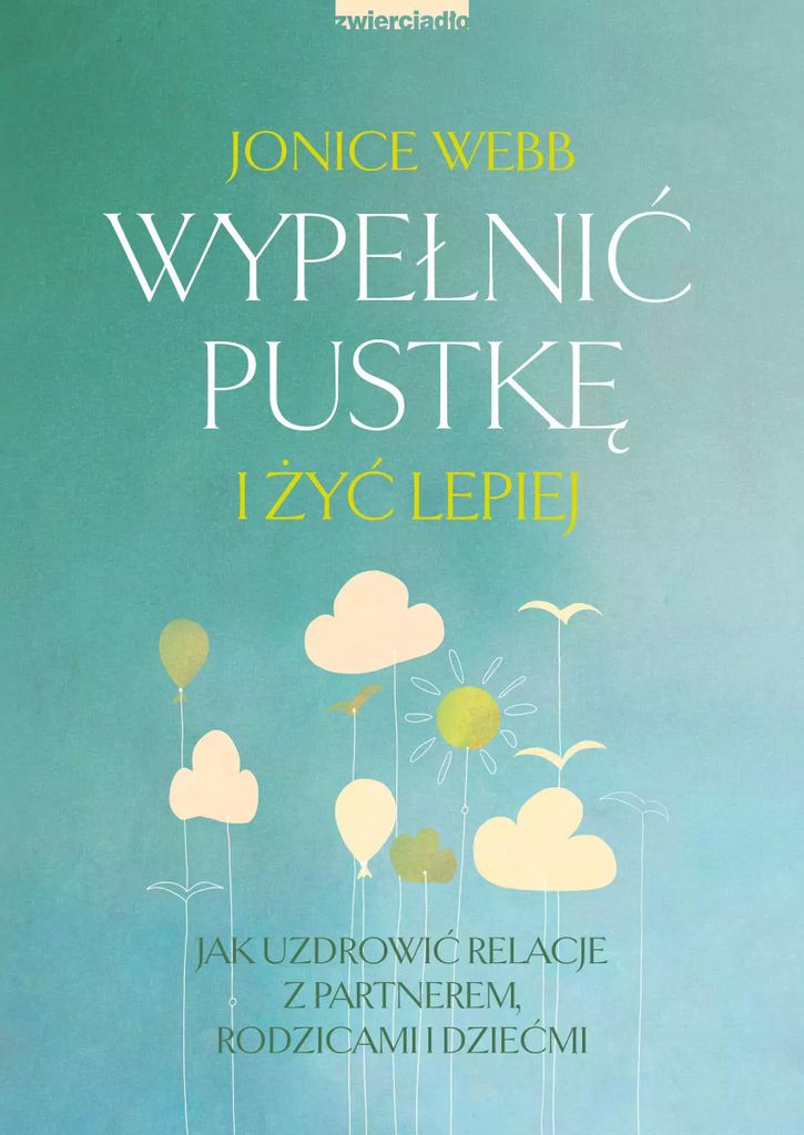 Wypełnić pustkę i żyć lepiej - Jonice Webb (Ratgeber auf Polnisch)