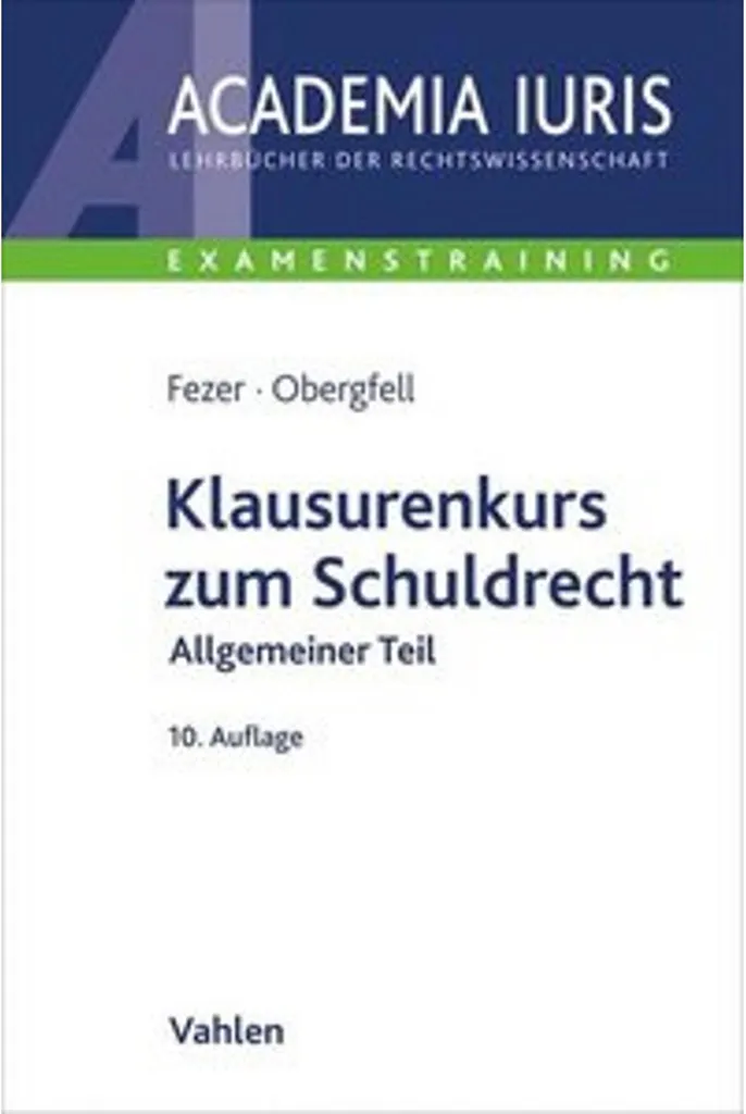 Réussir son Klausur en Schuldrecht AT - Guide Pratique de Droit Civil