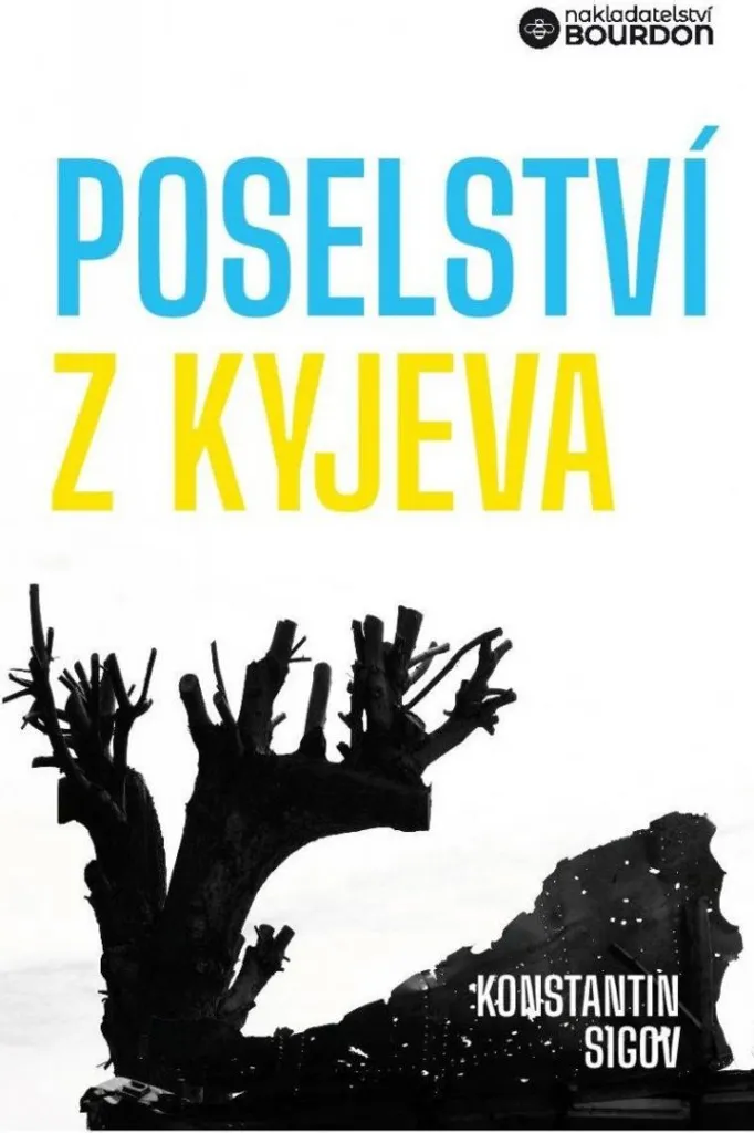 Comprendre l'Ukraine avec Poselství z Kyjeva de Konstantin Sigov - Essai