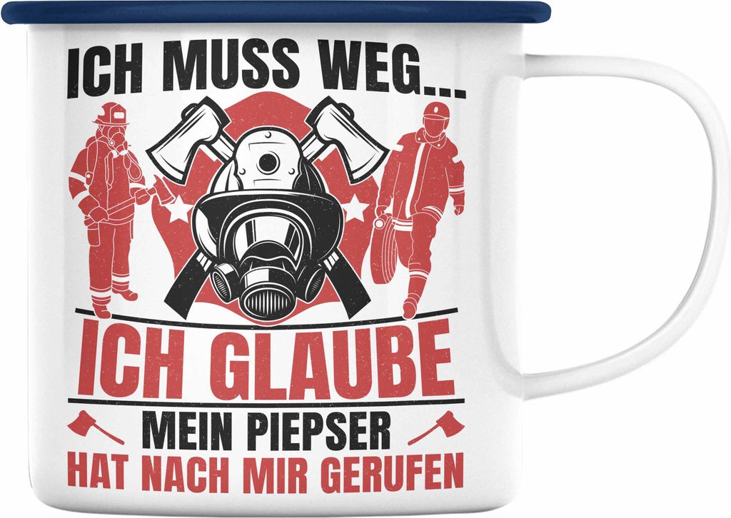 Trendation - Feuerwehr Spruch Geschenk Emaille Tasse Feuerwehrmann Geschenkidee Lustig Männer (Blau)