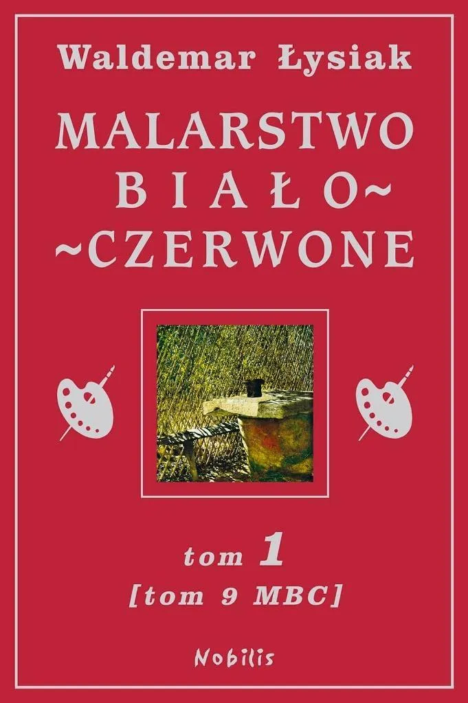 Peindre en blanc et rouge Volume 1 : Techniques de mélanges et de glacis
