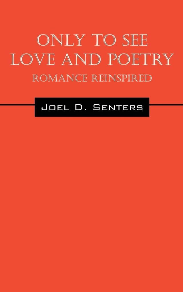 Only To See Love And Poetry