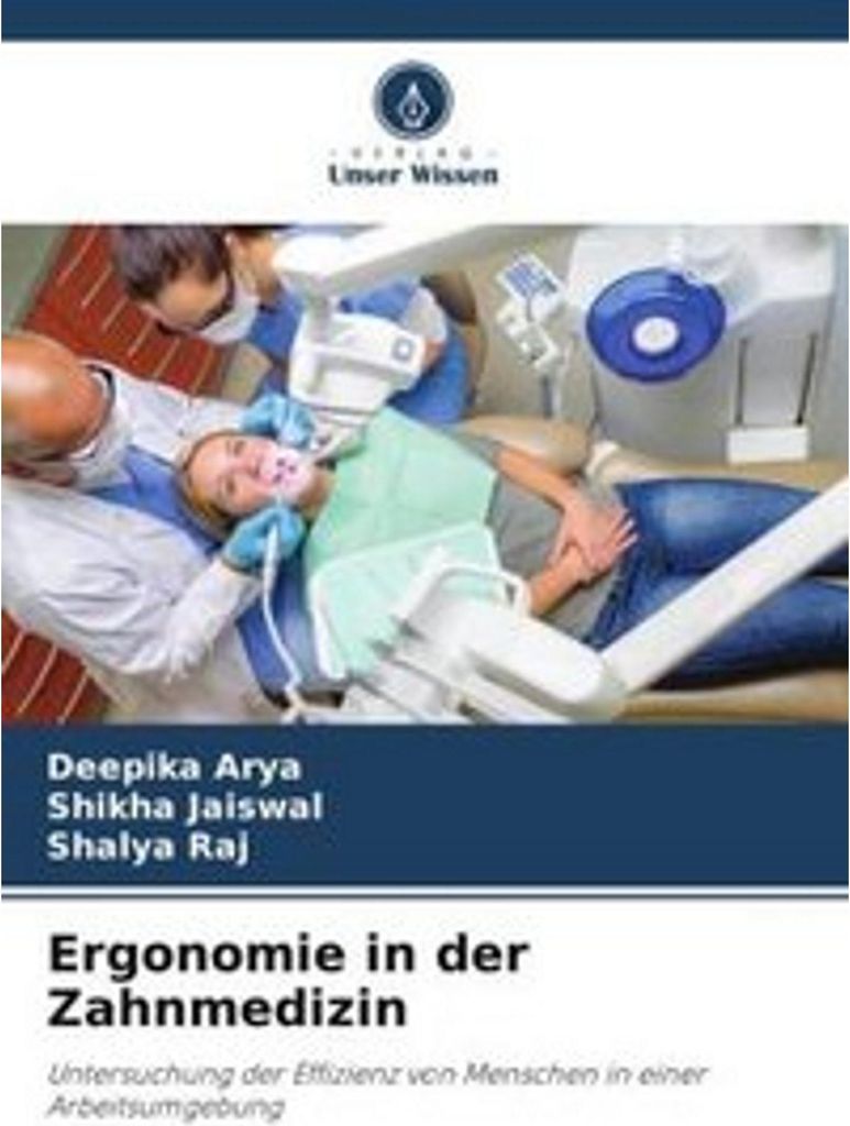 Ergonomie in der Zahnmedizin