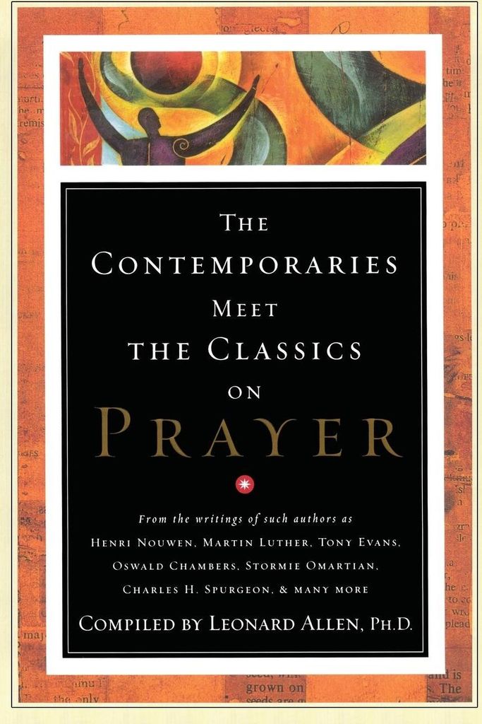 Contemporaries Meet the Classics on Prayer