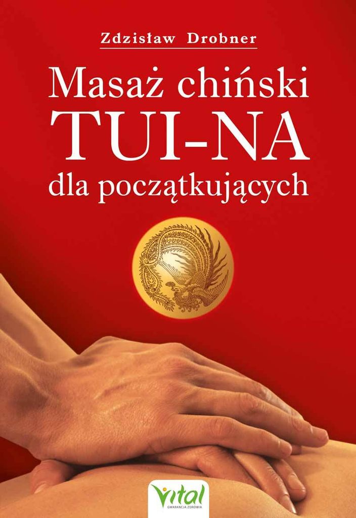 Masaż chiński Tui-Na dla początkujących