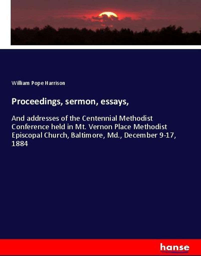 Proceedings, sermon, essays,