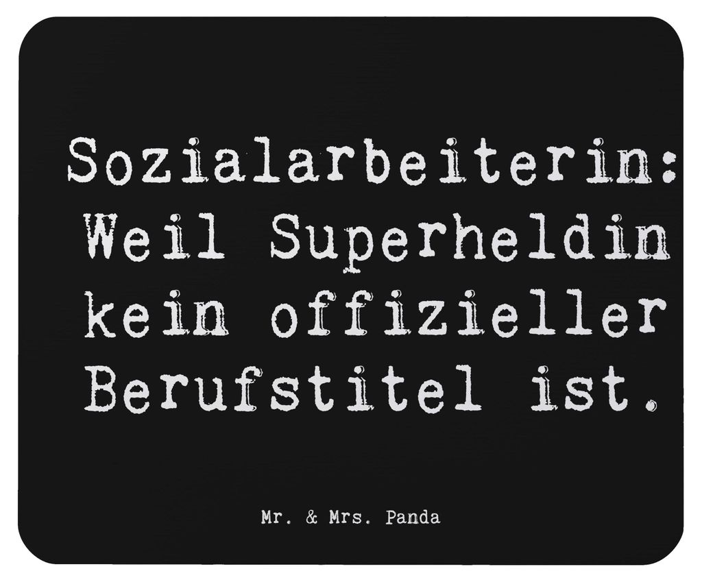 Mr. & Mrs. Panda Mouse Pad Spruch Sozialarbeiterin Heldin - Schwarz - Geschenk, Beruf, Berufsprodukte, Obdachlosenhilfe, Mauspad, Leben verändern,...