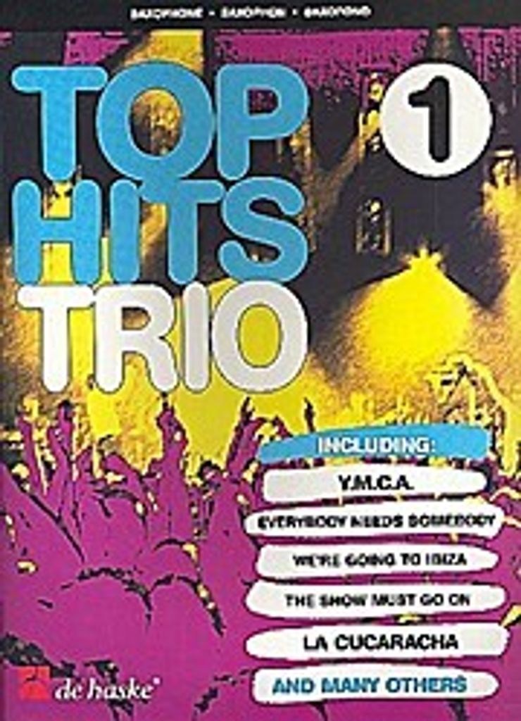 Top Hits Trio Band 1 : für 3 SaxophoneSpielpartitur