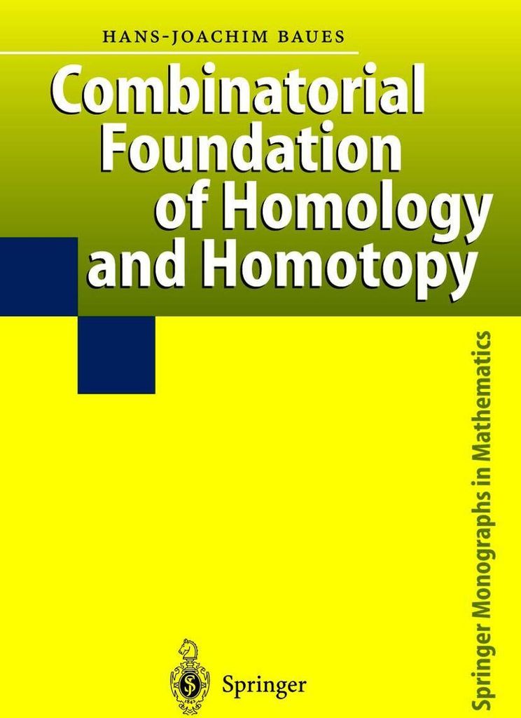 Combinatorial Foundation of Homology and Homotopy