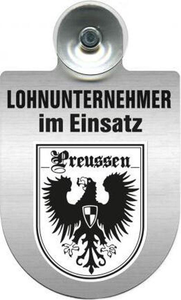 Einsatzschild mit Saugnapf - Lohnunternehmer im Einsatz - incl. Regionenwappen 393824 Color - Region Preussen