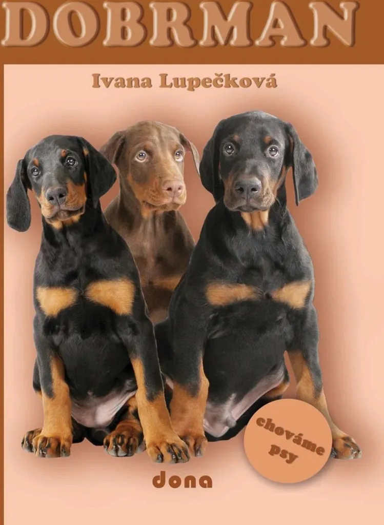 Comment Éduquer un Dobermann ? Livre de Conseils Pratiques Lupeckova