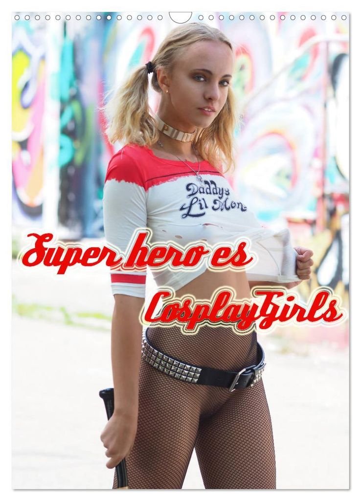 Superheroes Cosplay Girls (Wandkalender 2027 DIN A3 hoch), CALVENDO Monatskalender