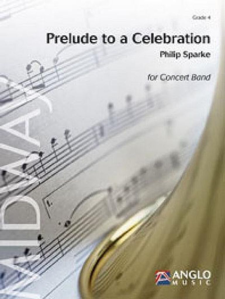 Philip Sparke, Prelude to a CelebrationConcert Band/Harmonie