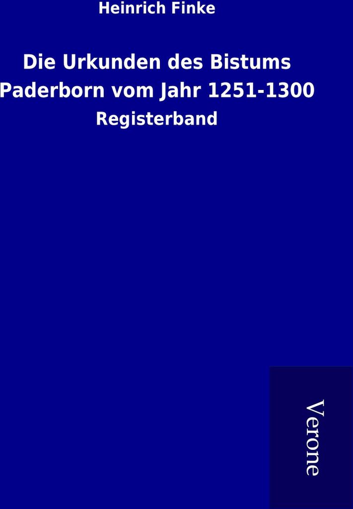 Die Urkunden des Bistums Paderborn vom Jahr 1251-1300