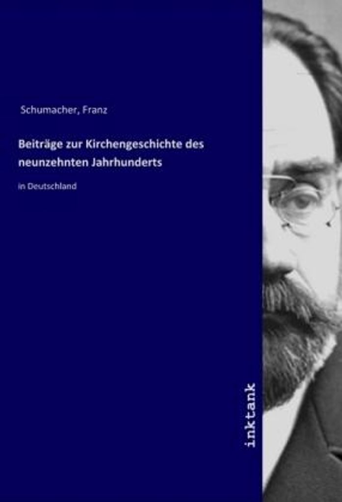 Beiträge zur Kirchengeschichte des neunzehnten Jahrhunderts