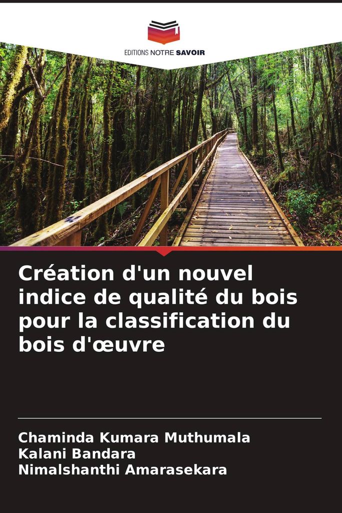 Création d'un nouvel indice de qualité du bois pour la classification du bois d'¿uvre