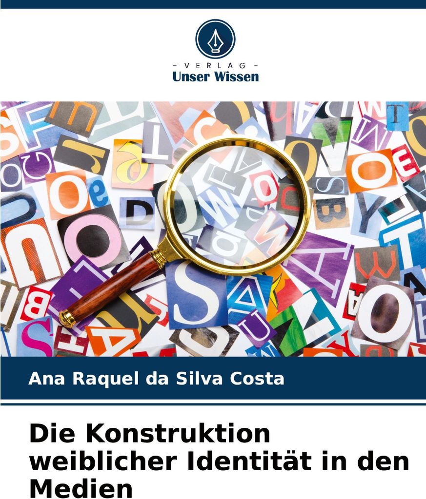 Die Konstruktion weiblicher Identität in den Medien