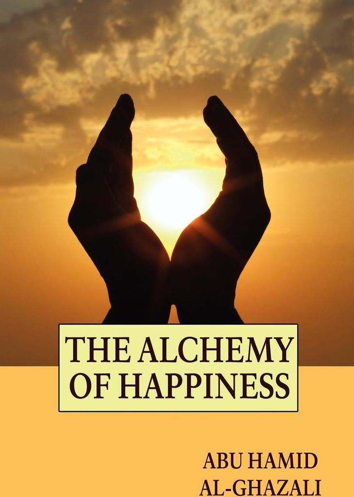 The Alchemy of Happiness