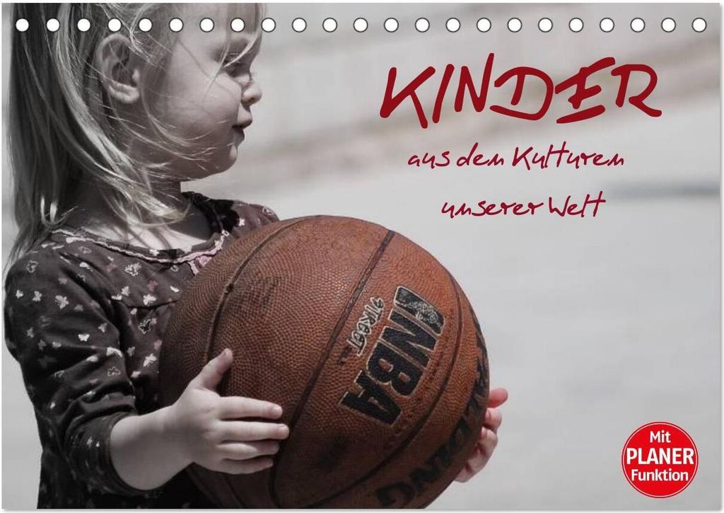 Kinder aus den Kulturen unserer Welt (Tischkalender 2026 DIN A5 quer), CALVENDO Monatskalender