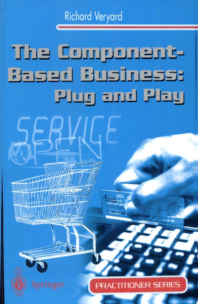 Das komponentenbasierte Geschäft. Plug-and-Play | Richard Veryard