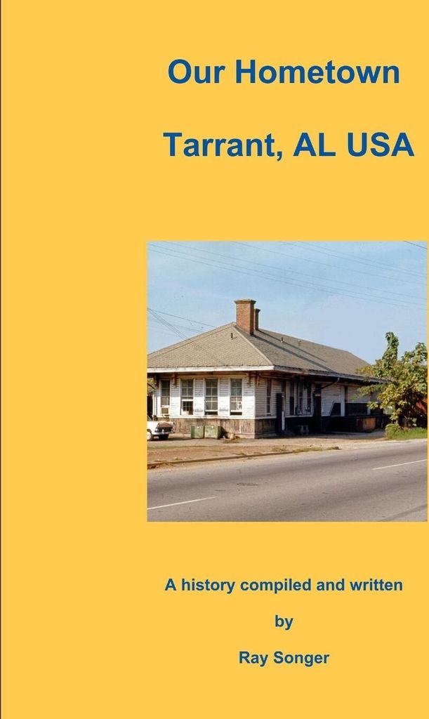 Our Hometown Tarrant, AL USA