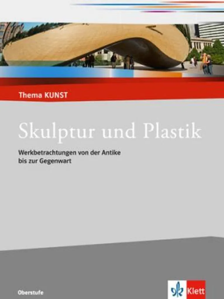 Cahier d'exercices d'arts plastiques Thema Kunst : Sculpture et Volume II