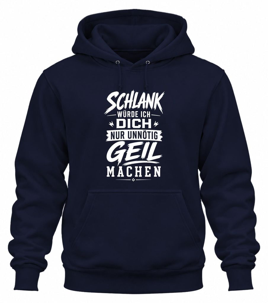 Schlank würde ich dich nur unnötig Statement Sarkasmus Produktbild 