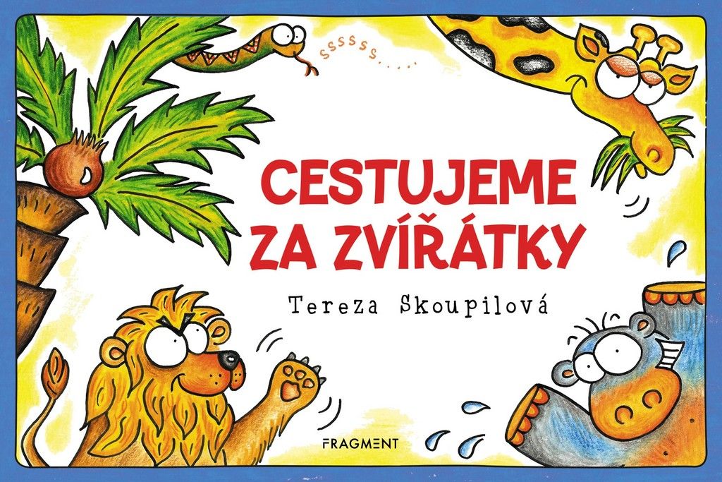 Cestujeme za zvířátky | Tereza Skoupilová