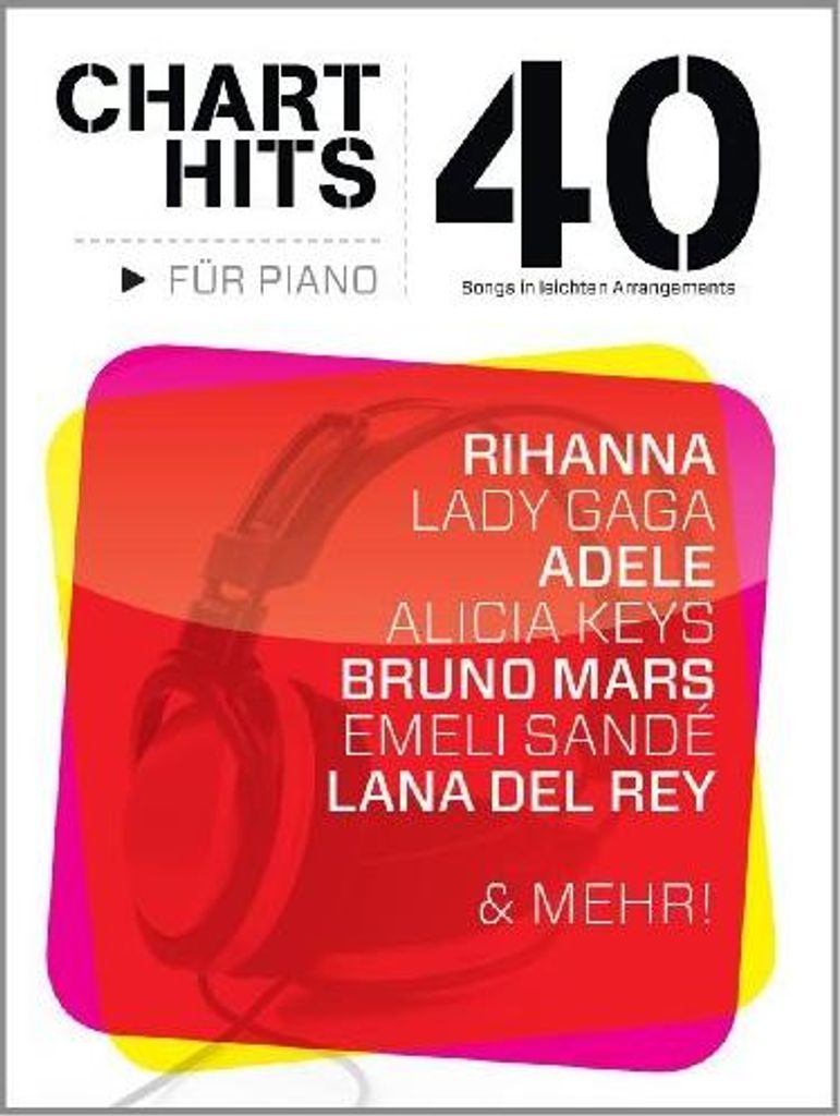 40 Chart-Hits für Piano - In leichten Arrangements