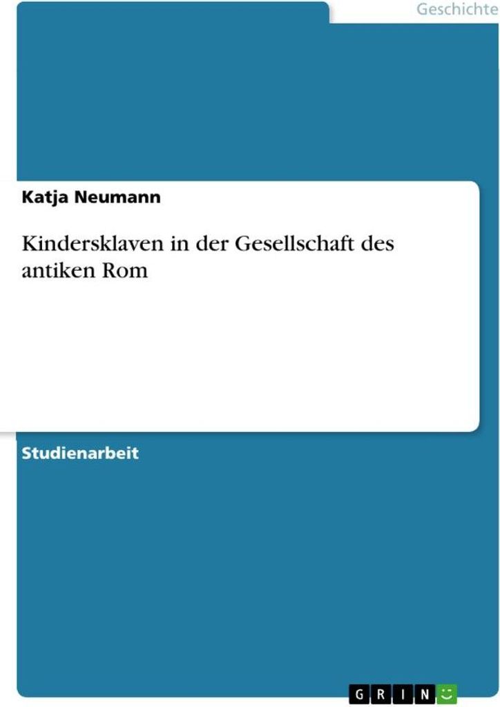 Kindersklaven in der Gesellschaft des antiken Rom