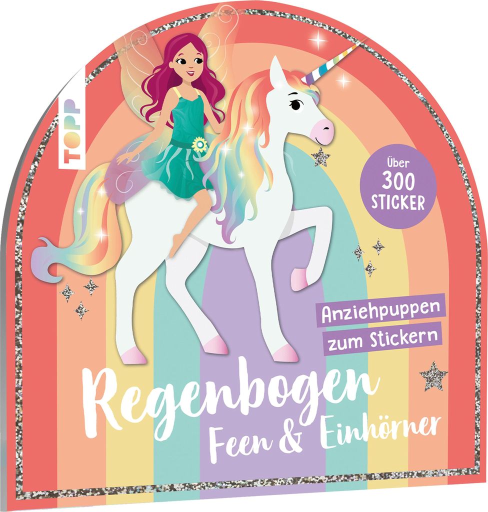 Stickerbuch: Anziehpuppen zum Stickern. Regenbogen-Feen und Einhörner