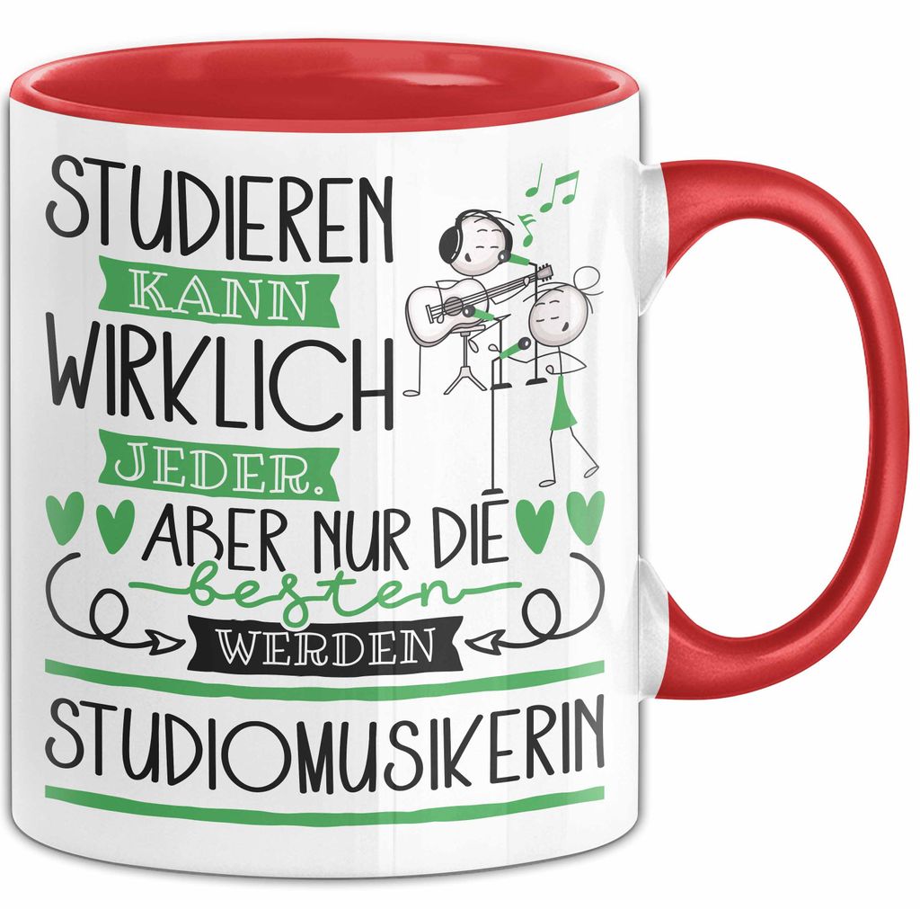 Studiomusikerin Tasse Lustiges Geschenk Studieren Kann Wirklich Jeder Nur Die Besten Werden Studiomusikerin (Rot)