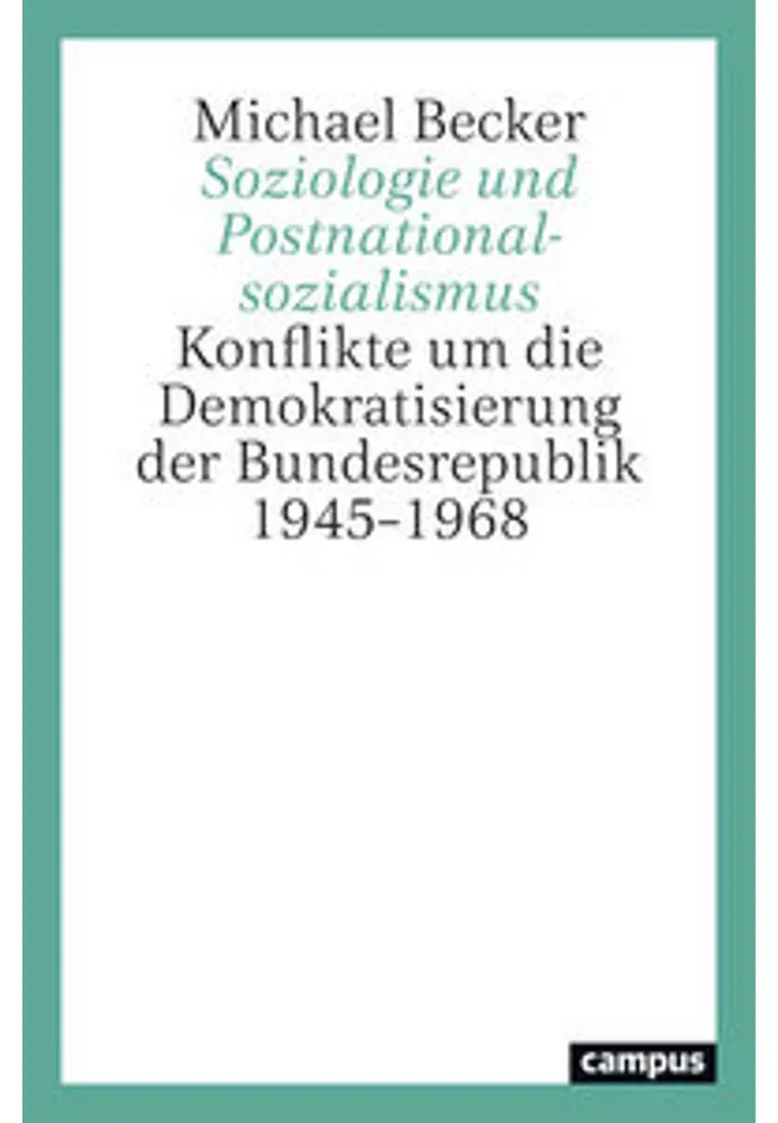Manuel de Sociologie Soziologie und Postnationalsozialismus Master